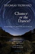 Chance or the Dance A Critique of Modern Secularism