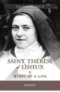 Saint ThÃ©rÃ¨se of Lisieux Story of a Life