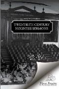 Twentieth Century Holiness Sermons