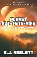 Planet Alt-Sete-Nine: The Lost Princess