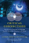 Critical Connections: The University of Tennessee and Oak Ridge from the Dawn of the Atomic Age to the Present