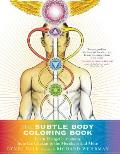 Subtle Body Coloring Book Learn Energetic Anatomy from the Chakras to the Meridians & More