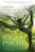 Yoga & Psyche Integrating the Paths of Yoga & Psychology for Healing Transformation & Joy