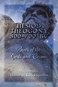 Hesiod Theogony 800-700 BC: Birth of the Gods and Cosmos