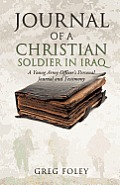Journal of a Christian Soldier in Iraq