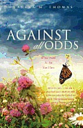 Against All Odds: When Faith Is All You Have