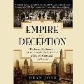 Empire of Deception: The Incredible Story of a Master Swindler Who Seduced a City and Captivated the Nation