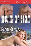 Blowing Off Steam [Going for the Gold 5] (Siren Publishing Menage and More)