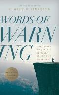 Words of Warning (Annotated, Updated Edition): For Those Wavering Between Belief and Unbelief