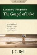 Expository Thoughts on the Gospel of Luke: A Commentary