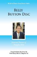 Belly Button Disc: Selected Poems of Dongho Kim