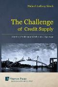 The Challenge of Credit Supply: American Problems and Solutions, 1650-1950