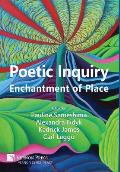 Poetic Inquiry: Enchantment of Place