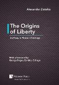 The Origins of Liberty: An Essay in Platonic Ontology