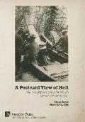 A Postcard View of Hell: One Doughboy's Souvenir Album of the First World War