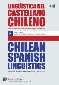Ling??stica del castellano chileno / Chilean Spanish Linguistics: Estudios sobre variaci?n, innovaci?n, contacto e identidad / Studies on variation, i