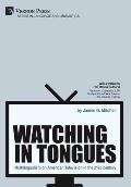 Watching in Tongues: Multilingualism on American Television in the 21st Century