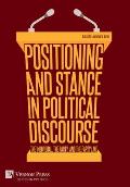 Positioning and Stance in Political Discourse: The Individual, the Party, and the Party Line