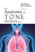 Anatomy of Tone Applying Voice Science to Choral Ensemble Pedagogy