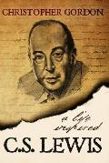 C S Lewis A Life Inspired