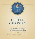 The Little Oratory: A Beginner's Guide to Praying in the Home