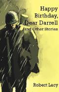 Happy Birthday Dear Darrell & Other Stories