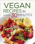 Vegan Recipes in 30 Minutes A Vegan Cookbook with 106 Quick & Easy Recipes