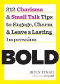 Bold 212 Charisma & Small Talk Tips to Engage Charm & Leave a Lasting Impression