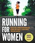Running for Women Ditch the Excuses & Start Loving Your Run