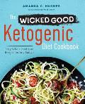 Wicked Good Ketogenic Diet Cookbook Easy Whole Food Keto Recipes for Any Budget
