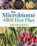 Microbiome Diet Plan Six Weeks to Lose Weight & Improve Your Gut Health