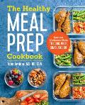 Healthy Meal Prep Cookbook Easy & Wholesome Meals to Cook Prep Grab & Go