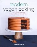 Modern Vegan Baking The Ultimate Resource for Sweet & Savory Baked Goods