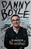 Danny Boyle Creating Wonder The Academy Award Winning Director in Conversation about His Art