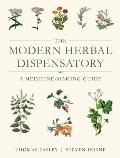 Modern Herbal Dispensatory A Medicine Making Guide