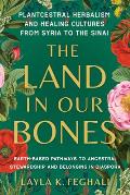 Land in Our Bones