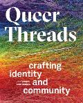 Queer Threads Crafting Identity & Community