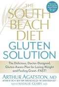 South Beach Diet Gluten Solution The Delicious Doctor Designed Gluten Aware Plan for Losing Weight & Feeling Great Fast