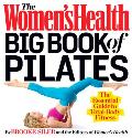 Womens Health Big Book of Pilates The Essential Guide to Complete Mind Body Fitness
