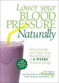 Lower Your Blood Pressure Naturally: Drop Pounds and Slash Your Blood Pressure in 6 Weeks Without Drugs