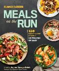 Runners World Meals on the Run 150 Energy Packed Recipes That Can Be Prepared in 30 Minutes or Less