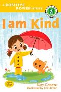 I Am Kind A Positive Power Story