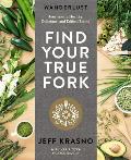 Find Your True Fork Journeys in Healthy Delicious & Ethical Eating