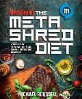Mens Health The MetaShred Diet Your 28 Day Rapid Fat Loss Plan Simple Effective Amazing