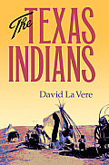 The Texas Indians: Volume 95