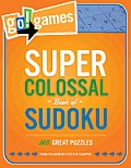 Gogames Super Colossal Book of Sudoku 365 Great Puzzles