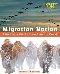 Migration Nation (National Wildlife Federation): Animals on the Go from Coast to Coast
