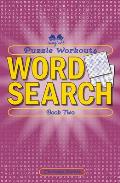 Puzzle Workouts Word Search Book 2