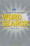 Puzzle Workouts Word Search Book 4