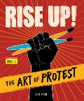 Rise Up the Art of Protest